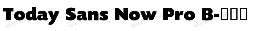 Today Sans Now Pro B字体转换